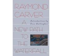 A New Path to the Waterfall: Poems