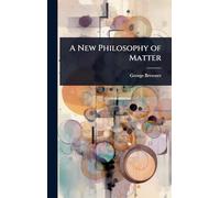 A New Philosophy of Matter