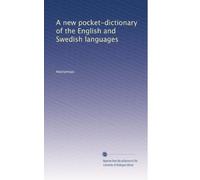 A new pocket-dictionary of the English and Swedish languages