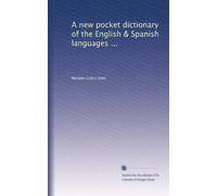 A new pocket dictionary of the English & Spanish languages ...