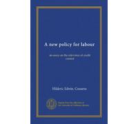 A new policy for labour: an essay on the relevance of credit control