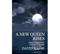 A New Queen Rises: 3 (King's Head)