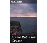 A New Robinson Crusoe (ebook)