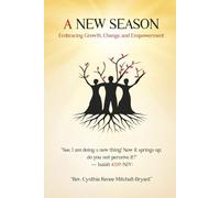 A New Season: Embracing Growth, Change and Empowerment