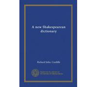 A new Shakespearean dictionary