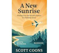 A New Sunrise: Finding Love and Second Chances in a Faraway Land