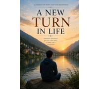 A New Turn In life: A Journey of Hope and New Beginnings