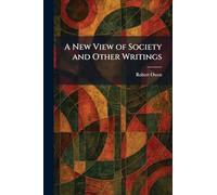 A New View of Society and Other Writings