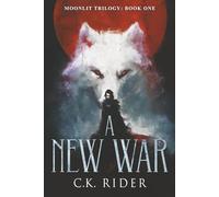 A New War (Moonlit Trilogy)