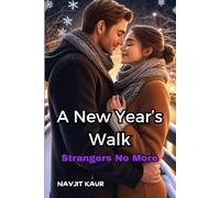 A New Year’s Walk: Strangers No More