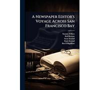 A Newspaper Editor's Voyage Across San Francisco Bay