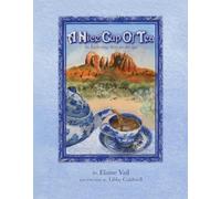 A Nice Cup of Tea: An Enchanting Story for All Ages