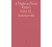 A Night at Flurry Knox's: A comic portrait of an Irish house party, mischief, and resilience under fire