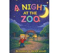 A Night at the Zoo: A Magical Bedtime Adventure with Zoo Animals for Kids Ages 3-8 (The Night Adventures Series)