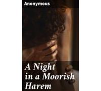 A Night In A Moorish Harem (ebook)