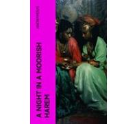 A Night In A Moorish Harem (ebook)