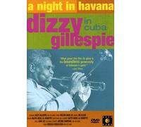 A Night in Havana: Dizzy Gillespie in Cuba [DVD]