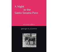 A Night in the Santa Susana Pass: second edition