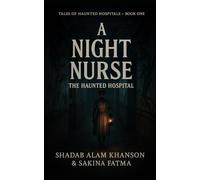 A Night Nurse: The Haunted Hospital