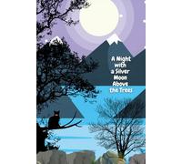 A Night with a Silver Moon Above the trees - Cat Notebook: 6 x 9 Inch | 120 Pages | Lined Dot Journal for Writing, Notes & Lovers