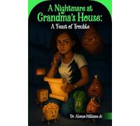 A Nightmare At Grandma's House: A Feast Of Trouble