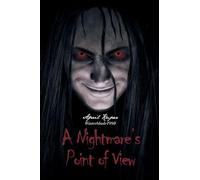 A Nightmare's Point of View