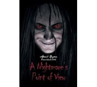 A Nightmare's Point of View