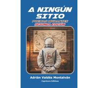 A ningún sitio: Poemas migrantes. Segunda edición