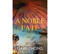 A NOBLE FATE: A murder mystery with suspense WWII novel of intrigue. Inspired by true events and Japanese culture