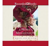 A Noble Masquerade (The Hawthorne House Series)