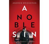 A Noble Sin: An Emma Noble Thriller: 2 (Emma Noble Series)