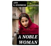 A Noble Woman (ebook)