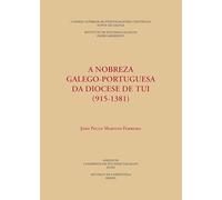A Nobreza Galego-Portuguesa Da Diocese De Tui (915-1381): 48 (Anejos de Cuadernos de Estudios Gallegos)
