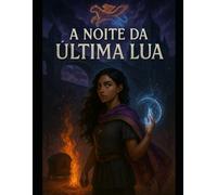 A Noite da Última Lua