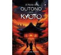 A Noite De Outono Em Kyoto (ebook)