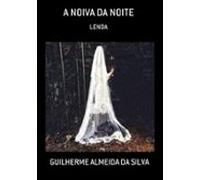 A Noiva Da Noite (ebook)