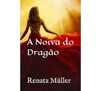 A Noiva do Dragão