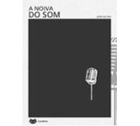 A Noiva Do Som (ebook)