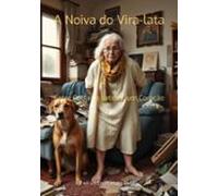 A Noiva Do Vira-lata (ebook)