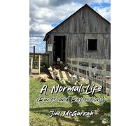 A Normal Life: (Rants and Reflections)