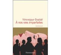 A Nos Vies Imparfaites (prix Goncourt De La Nouvelle 2024)