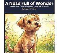 A Nose Full of Wonder