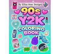 A Nostalgic Coloring Book of Retro 90s and Y2K Icons: Cute Retro Coloring Pages Full of 90s and Early 2000s Nostalgia