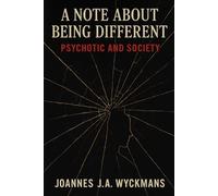 A Note About Being Different: Psychotic and Society (Some Essays in English)