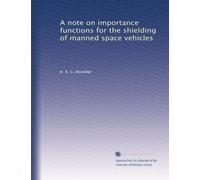 A note on importance functions for the shielding of manned space vehicles