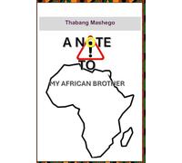 A NOTE TO MY AFRICAN BROTHER