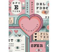 A Notebook of Optometry Ophthalmology Optometrist Love Valentines Pastel Color Theme: Perfect gift for Optometrists, Ophthalmologists, and Technicians