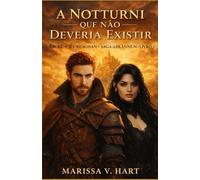 A Notturni que não deveria existir: Saga Arkannun - livro 1
