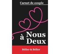 À Nous Deux - Bélier & Bélier: Carnet de couple astrologique à compléter ensemble | Collection AstraLove