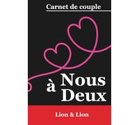 À Nous Deux - Lion & Lion: Carnet de couple astrologique à compléter ensemble | Collection AstraLove